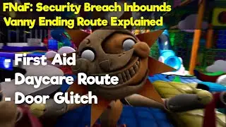 [Tutorial] FNaF: Security Breach - Vanny Ending Inbounds Speedrun Guide