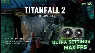 Titanfall 2 Campaign PC Gameplay: Trial By Fire|1440P|RTX 3080Ti|13600k
