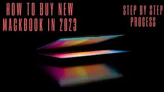 2023 Ultimate Mackbook Buying step by step process #mac #mackbook #apple