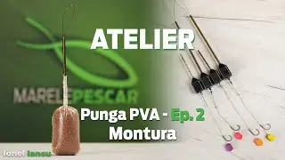 Cum sa legi Montura pentru Punga PVA | Atelierul MarelePescar | Pescuit la Crap