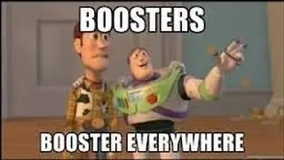 Boosters..I have you on film..