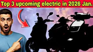 Top 3 upcoming electric scooter in 2026 Jan🔥 electric scooter 2026 | best electric scooter 