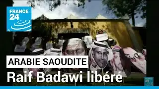 Raif Badawi lib&eacute;r&eacute; apr&egrave;s 10 ans de prison &bull; FRANCE 24