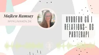 Hvorfor g&aring; i relations  og parterapi 1