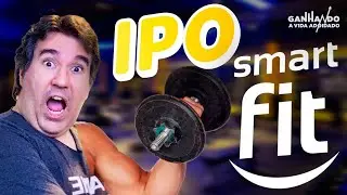 IPO Smart Fit Chegou A Sua Vez De Bombar (SMFT3)!