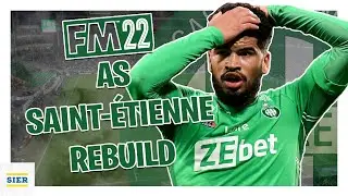 AS SAINT-ETIENNE REBUILD | FM22