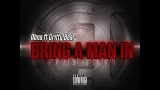 Abna x Gritty Bear - Bring a man in [Music Video] | @AbnaOfficial @GrittyBear | 2wenty9ine