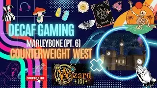 It's Easier With More People? Would've Never Guessed | Counterweight West | Marleybone | Wizard 101