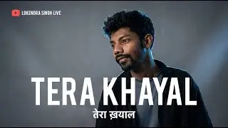 Tera Khayal | Growing Up &ndash; Song 8 | Lokendra Singh (Official Audio)