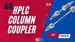 HPLC Column Coupler to Connect Guard Column with HPLC column