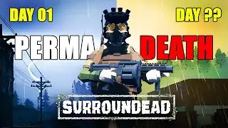 Я проверил свои навыки выживания в САМОМ СЛОЖНОМ режиме SurroundDead (Permadeath)