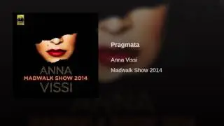 Anna Vissi - Pragmata, MAD Walk Show 2014 (Official Audio Release)