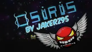 FIRST IN RCGD | Geometry Dash [2.11] - Osiris (by Jakerz95) - TheKarlYouTube