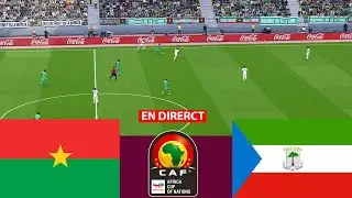 [EN DIRECT] Burkina Faso vs Guinée équatoriale⚽ Coupe d'Afrique CAF 2025 Match complet -de jeu vidéo
