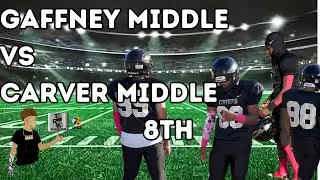 GAFFNEY MIDDLE VS CARVER MIDDLE