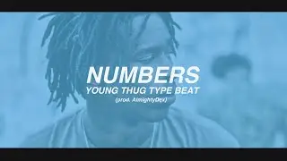 Young Thug Type Beat - Numbers (prod. by AlmightyDex)