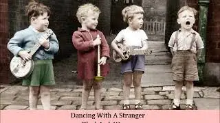 Dancing With A Stranger   Black Jack Wayne
