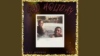 Sad Holiday