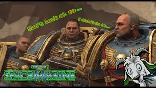 Не смотри на меня... (Космический десантник 40K, серия 2)
