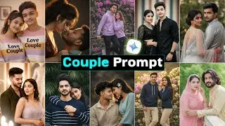 Gemini Couple Photo Edit 2026 | Gemini Couple Photo Prompt | Couple Photo Editing