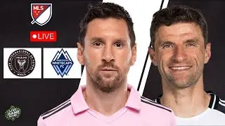 🔴 LIVE: INTER MIAMI CF VS VANCOUVER WHITECAPS | MLS | FINAL MATCH | PLAY BY PLAY | SCOREBOARD