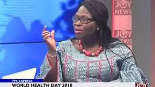 World Health Day 2018 - PM Express on JoyNews (6-4-18)