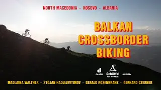 Balkan Crossborder Biking - Short Version