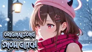 SNOW GLITCH (Official Audio) // ❄️ Hyper-pop Nightcore 175 BPM [Original Release]