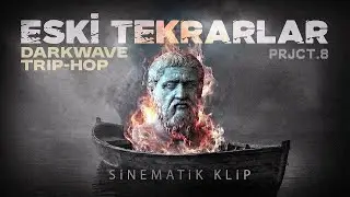 ESKİ TEKRARLAR &ndash; Minimal Trip-Hop / Darkwave (Sinematik Klip)