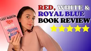 Red White & Royal Blue book review (Casey McQuiston) | Isobel Jones