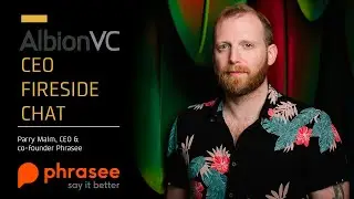 CEO Fireside Chat with Parry Malm, CEO & Co-founder Phrasee