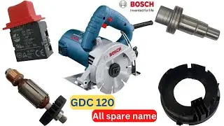 GDC 120 marble cutter all spare #NAME || bosch marble cutter spare parts | #armature #coil #gear