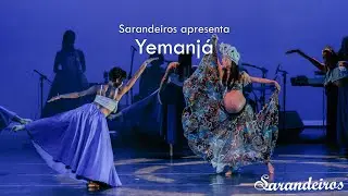 Yemanj&aacute; - Grupo Sarandeiros - Espet&aacute;culo Dan&ccedil;a Brasil!