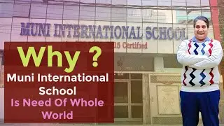Best School For Holistic Development - Muni International School | MIS | Founder Ashok Kumar Thakur