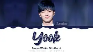 Sungjae (BTOB) - '뭍 (陸) Yook' Lyrics Color Coded (Han/Rom/Eng)