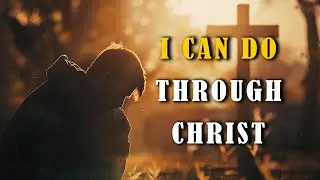 I can do through Christ | A.Jesuraj