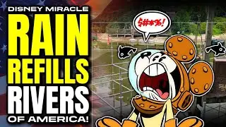 Disney World MIRACLE: Rivers of America REFILLS After Massive Storms! Magic Kingdom Forced DELAYS?!