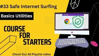 Safe Internet Surfing Tips | Basic Utilities #33 | Basic Computer | English