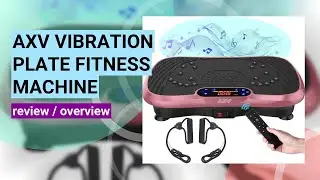 AXV Vibration Plate Review: Does This Fitness Platform Really Work?