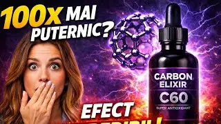 Secretul longevității: Carbon Elixir C60! 🌿