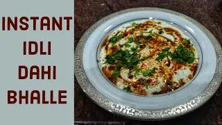Instant Idli Dahi Bhalla | Curd Idli |Dahi Idli Chaat