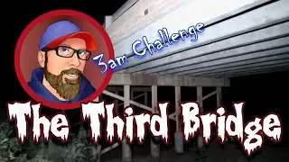 3am Challenge at The Haunted Bridge AKA The Third Bridge, Arapahoe County Colorado
