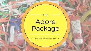 The Adore Package | New Affordable Beauty Subscription Box