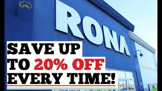 SAVE UP TO 20% OFF DISCOUNT AT RONA EVERY TIME!