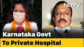 Covid-19 News: Why Are Bengaluru Hospitals Turning People Away?