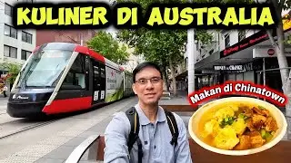 Makan di Sydney Chinatown, Australia | Keliling Sydney Dari Rooty Hill Ke Chinatown & Martin Place