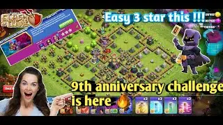 How to 3 star 9th anniversary challenge!!!New challenge coc | 9th anniversary challenge 3 star - coc