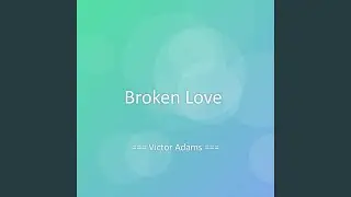 Broken Love
