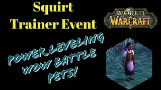 WOW Battle Pets level 1 to 25 in 5 mins