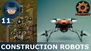 ПЕРСОНАЛЬНЫЕ СТРОИТЕЛЬНЫЕ РОБОТЫ - Шаг 11: Factorio Megabase (шаг за шагом)